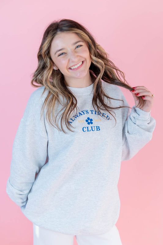 Always Tired Club Graphic Sweatshirt