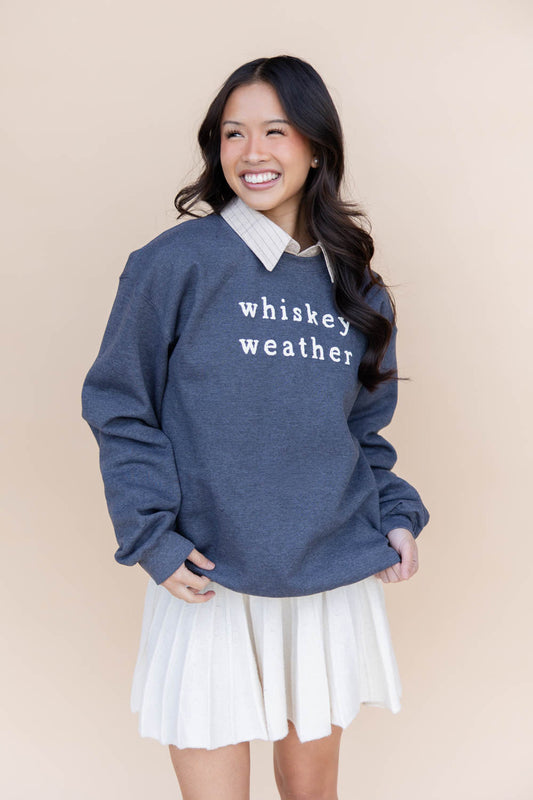 Whiskey Weather Crewneck Sweatshirt