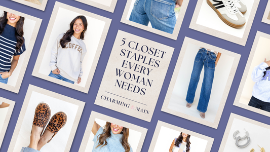 5 Closet Staples Every Woman Needs Cover Title, includes images of different garments.