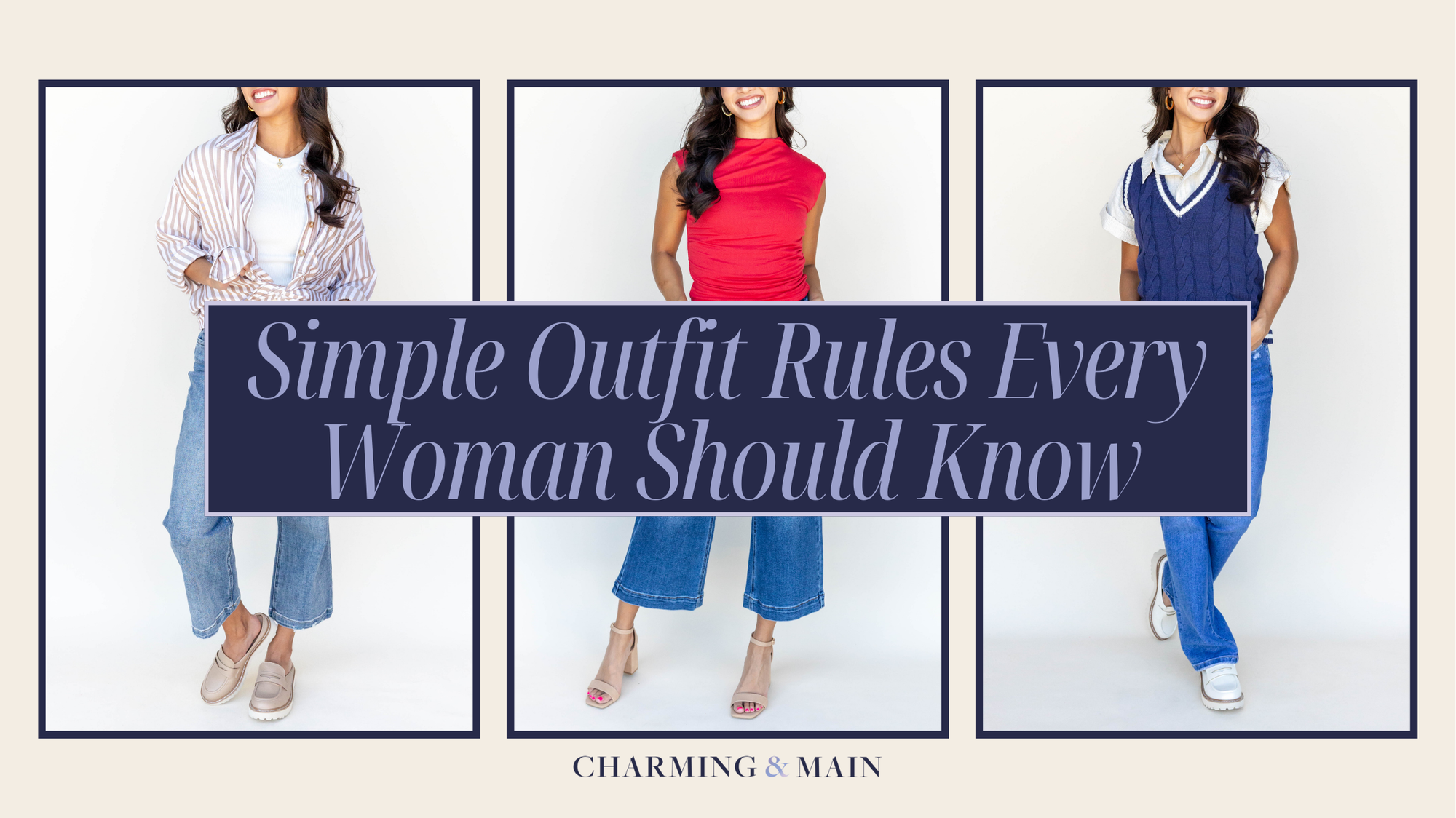 Simple Outfit Rules Every Woman Should Know -  blog post title cover showing three of our female models