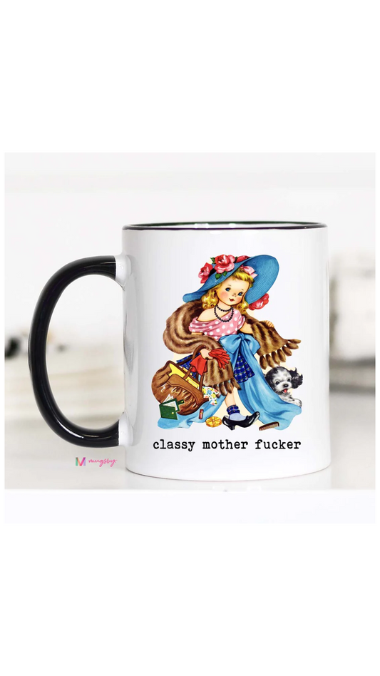 Classy Mother F*cker Coffee Mug