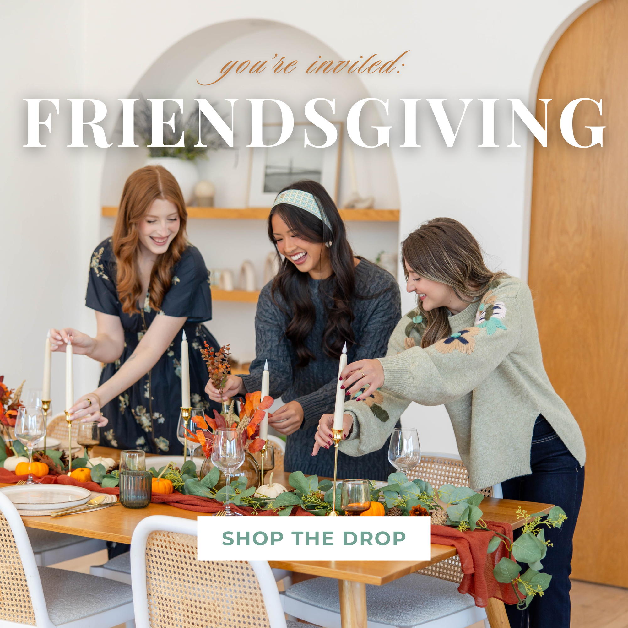 Friendsgiving collection - cute, casual styles