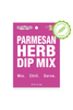 Dip and Dressing Mixes - NEW FLAVOR