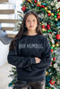 Bah Humbug Crewneck Sweatshirt