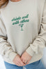 Drinks Well With Others Graphic Sweatshirt
